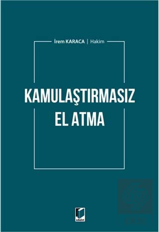 Kamulaştırmasız El Atma