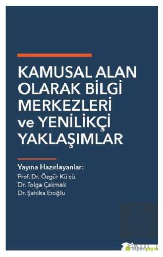 Kamusal Alan Olarak Bilgi Merkezleri ve Yenilikçi