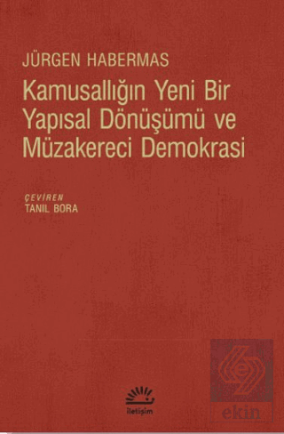 Kamusallığın Yeni Bir Yapısal Dönüşümü ve Müzakere