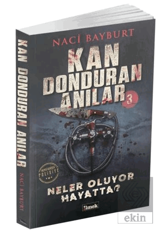 Kan Donduran Anılar 3