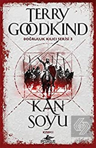 Kan Soyu Kısım 1 - Doğruluk Kılıcı Serisi 3