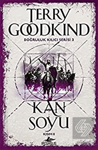 Kan Soyu Kısım 2 - Doğruluk Kılıcı Serisi 3