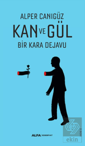 Kan ve Gül