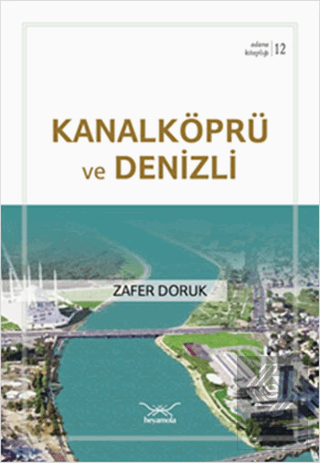 Kanalköprü ve Denizli