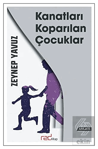 Kanatları Koparılan Çocuklar