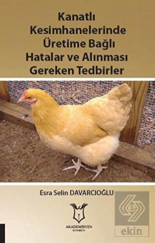 Kanatlı Kesimhanelerinde Üretime Bağlı Hatalar ve