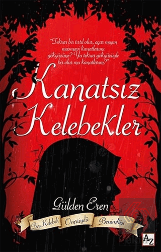 Kanatsız Kelebekler