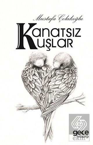 Kanatsız Kuşlar