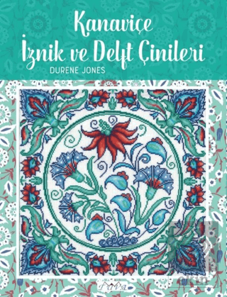 Kanaviçe İznik ve Delft Çinileri