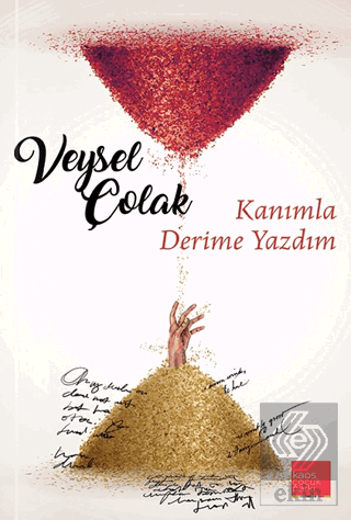 Kanımla Derime Yazdım