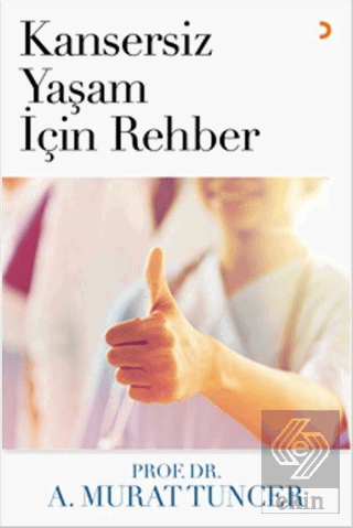 Kansersiz Yaşam İçin Rehber