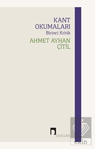 Kant Okumaları - Birinci Kritik