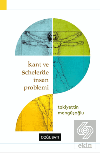 Kant ve Scheler\'de İnsan Problemi