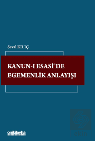 Kanun-ı Esaside Egemenlik Anlayışı