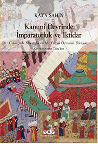 Kanuni Devrinde İmparatorluk ve İktidar