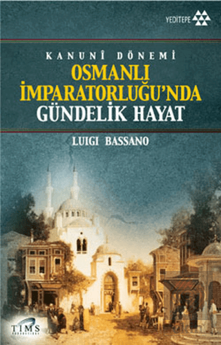 Kanuni Dönemi Osmanlı İmparatorluğu\'nda Gündelik H