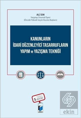 Kanunların İdari Düzenleyici Tasarrufların Yapım v