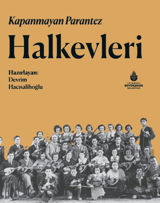 Kapanmayan Parantez Halkevleri