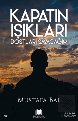 Kapatın Işıkları Dostları Sayacağım