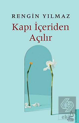 Kapı İçeriden Açılır