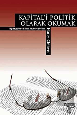 Kapital\'i Politik Olarak Okumak