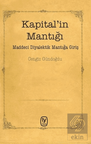 Kapital\'in Mantığı