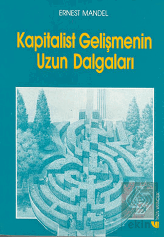 Kapitalist Gelişmenin Uzun Dalgaları