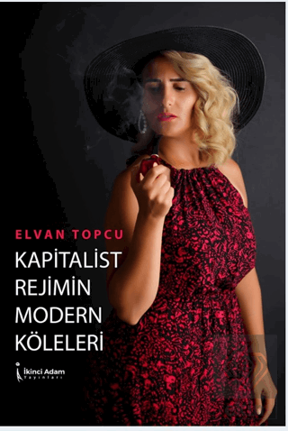 Kapitalist Rejimin Modern Köleleri