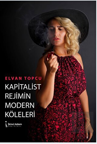 Kapitalist Rejimin Modern Köleleri