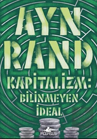 Kapitalizm: Bilinmeyen İdeal