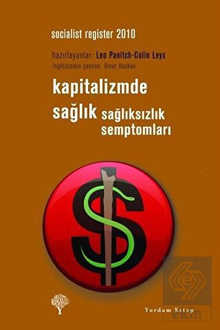 Kapitalizmde Sağlık Sağlıksızlık Semptomları