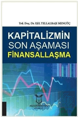 Kapitalizmin Son Aşaması Finansallaşma