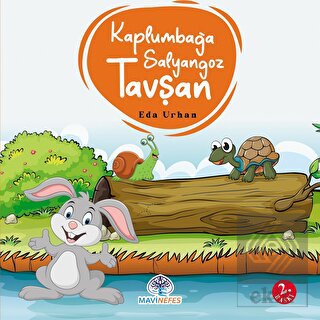 Kaplumbağa Salyangoz ve Tavşan