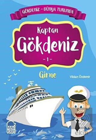 Kaptan Gökdeniz Girne - Gökdeniz Dünya Turunda 1