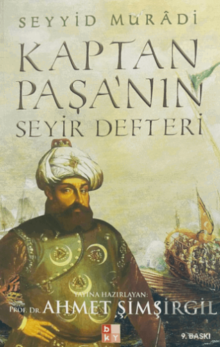 Kaptan Paşa'nın Seyir Defteri Gazavatı Hayreddin P