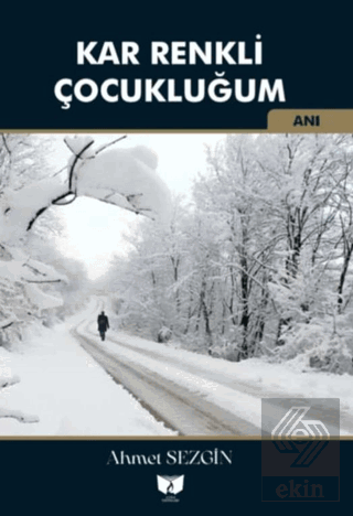 Kar Renkli Çocukluğum