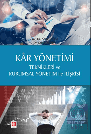 Kar Yönetimi Teknikleri ve Kurumsal Yön.ile İlişki