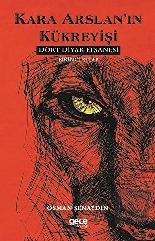 Kara Arslan\'ın Kükreyişi - Dört Diyar Efsanesi 1.