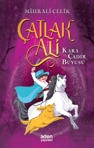 Kara Çadır Büyüsü - Çatlak Ali