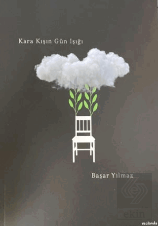 Kara Kışın Gün Işığı