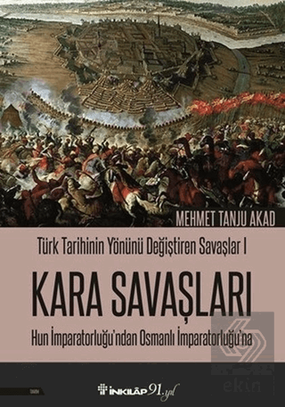 Kara Savaşları - Türk Tarihinin Yönünü Değiştiren