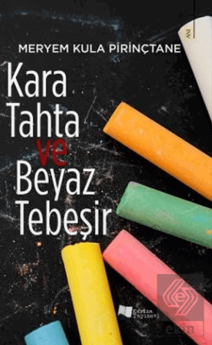 Kara Tahta ve Beyaz Tebeşir