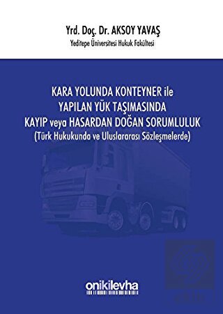 Kara Yolunda Konteyner ile Yapılan Yük Taşımasında