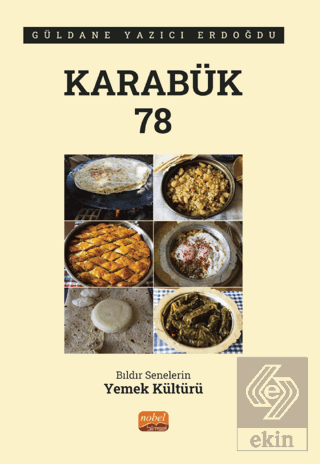 Karabük 78 - Bıldır Senelerin Yemek Kültürü