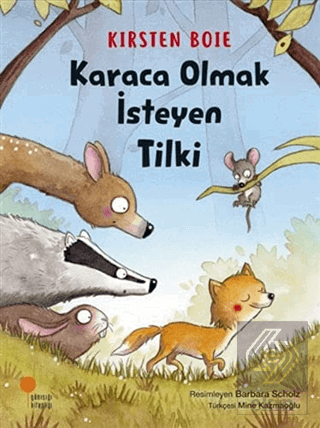 Karaca Olmak İsteyen Tilki