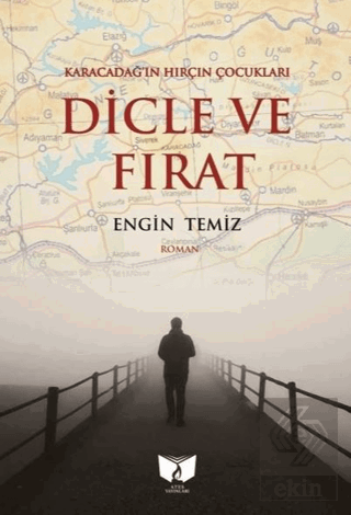 Karacadağın Hırçın Çocukları Dicle ve Fırat