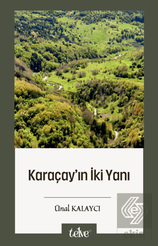 Karaçay'ın İki Yanı