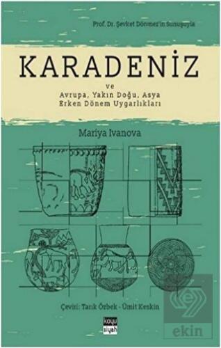 Karadeniz ve Avrupa, Yakın Doğu, Asya Erken Dönem