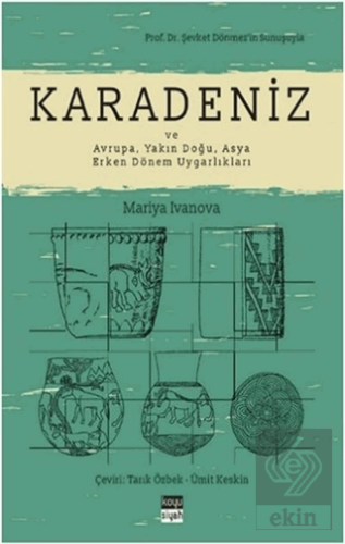 Karadeniz ve Avrupa, Yakın Doğu, Asya Erken Dönem