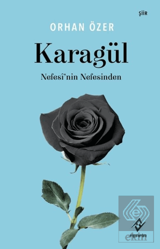 Karagül - Nefesinin Nefesinden